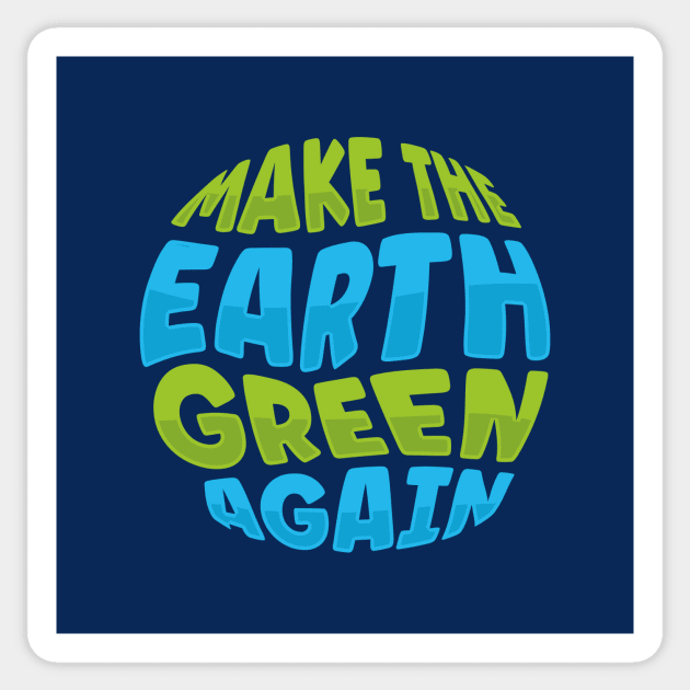 Climate Change Make the Earth Green Again Sticker by TheDesignDepot